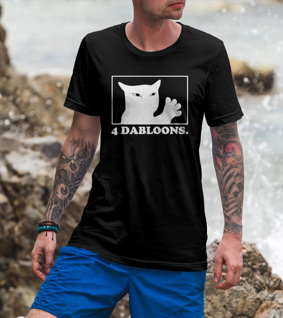 4 Dabloons Cat Meme Silhouette With White Border T-Shirt