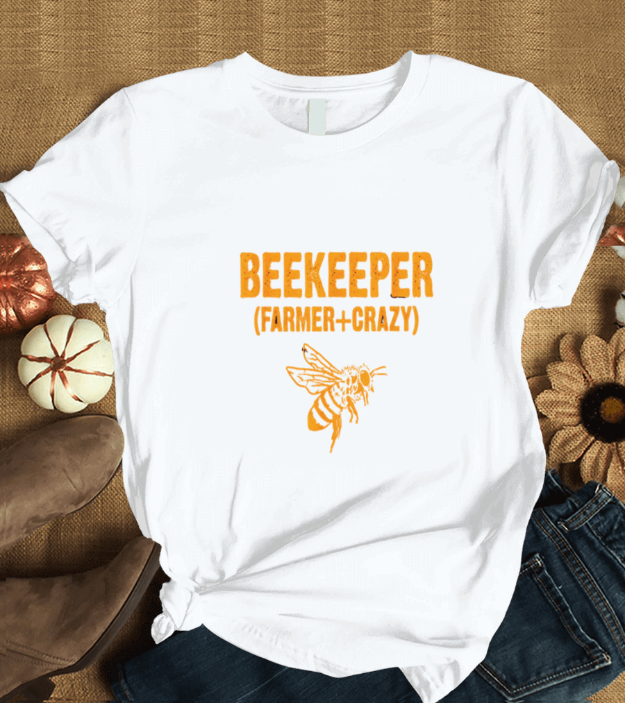 BEEKEEPER FARMER CRAZY BEE T-Shirt
