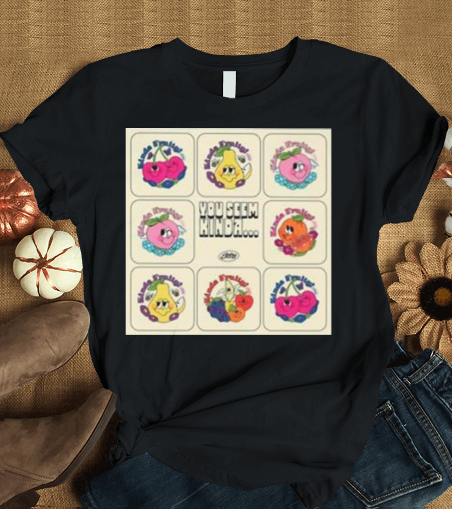 Kinda Fruity Cherry Pear Peach Cute Faces Vibes You Seem Kinda T-Shirt