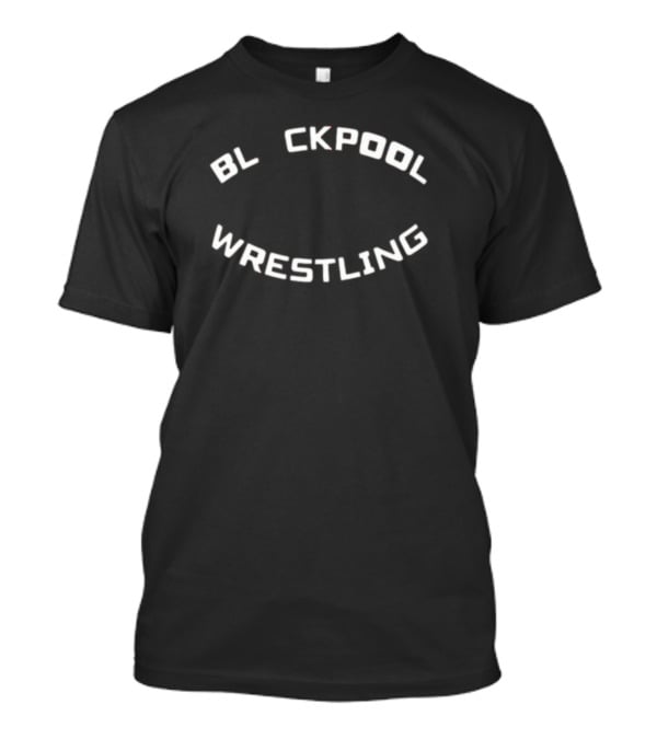 BL CKPOOL Wrestling T-Shirt