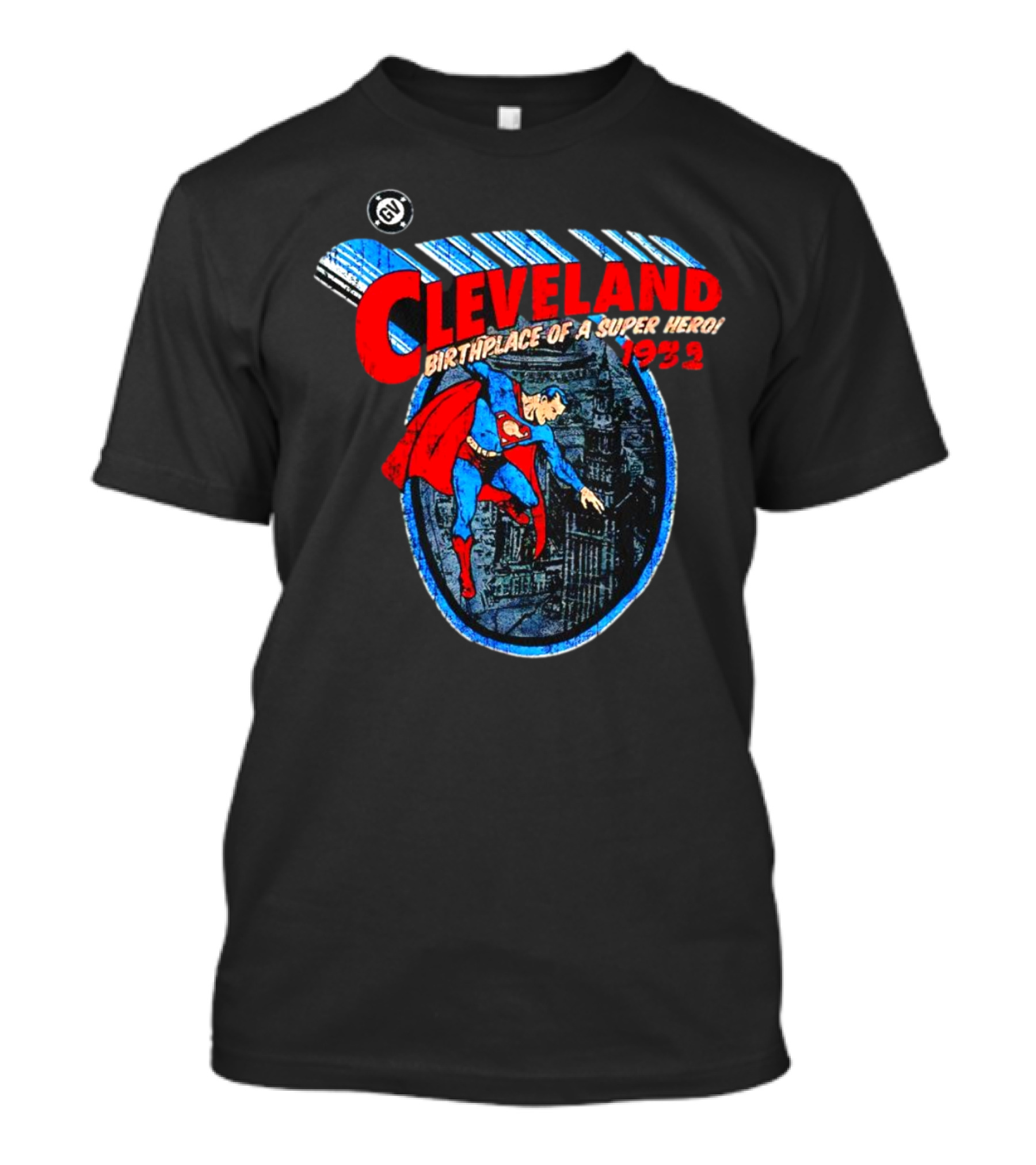Cleveland Birthplace Of A Super Hero Superman 1932 T-Shirt