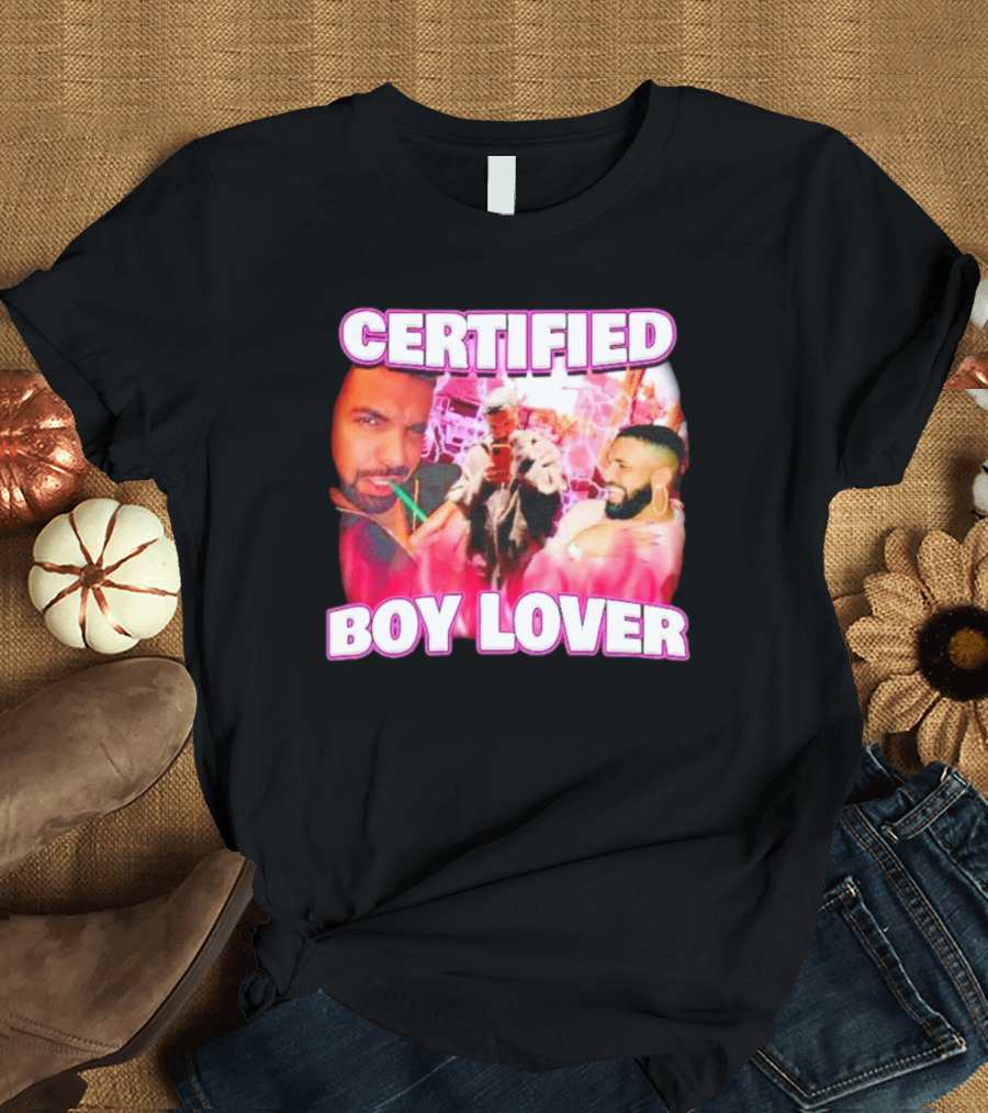 Drake Certified Boy Lover Rap T-Shirt