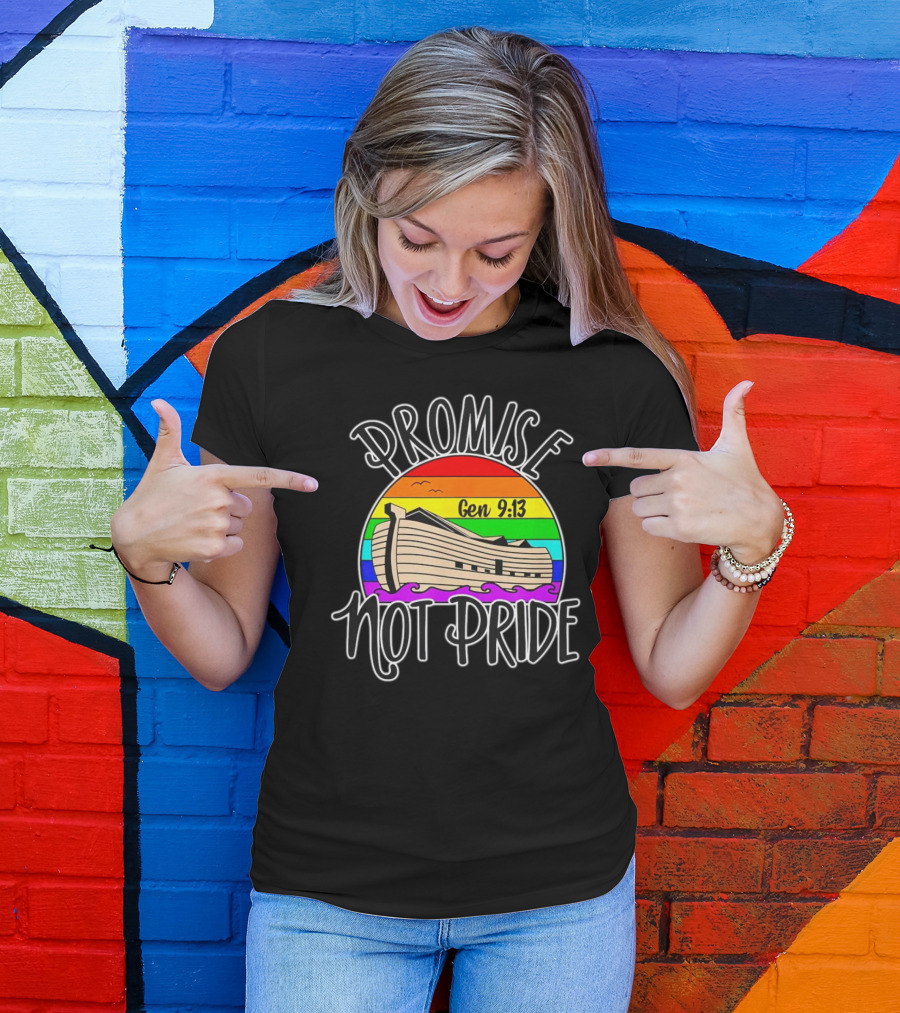 Promise Not Pride Gen 9:13 Noah's Ark Rainbow T-Shirt