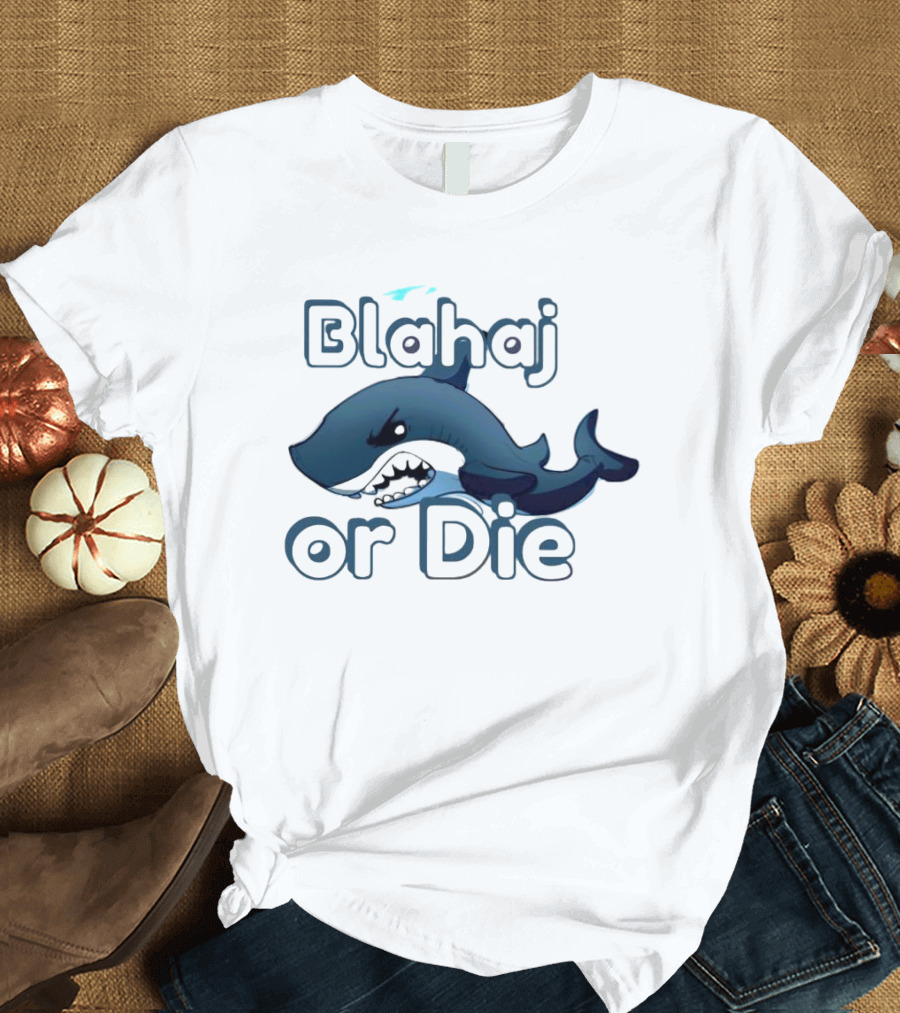 Blahaj Or Die Fierce Shark T-Shirt