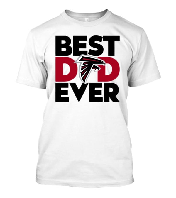 Best Dad Ever Atlanta Falcons Fan Gift Idea T-Shirt