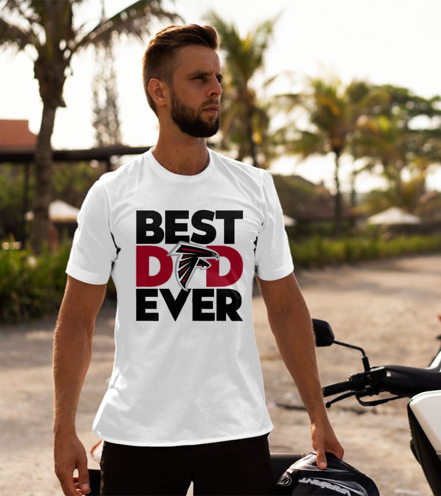 Best Dad Ever Atlanta Falcons Fan Gift Idea T-Shirt