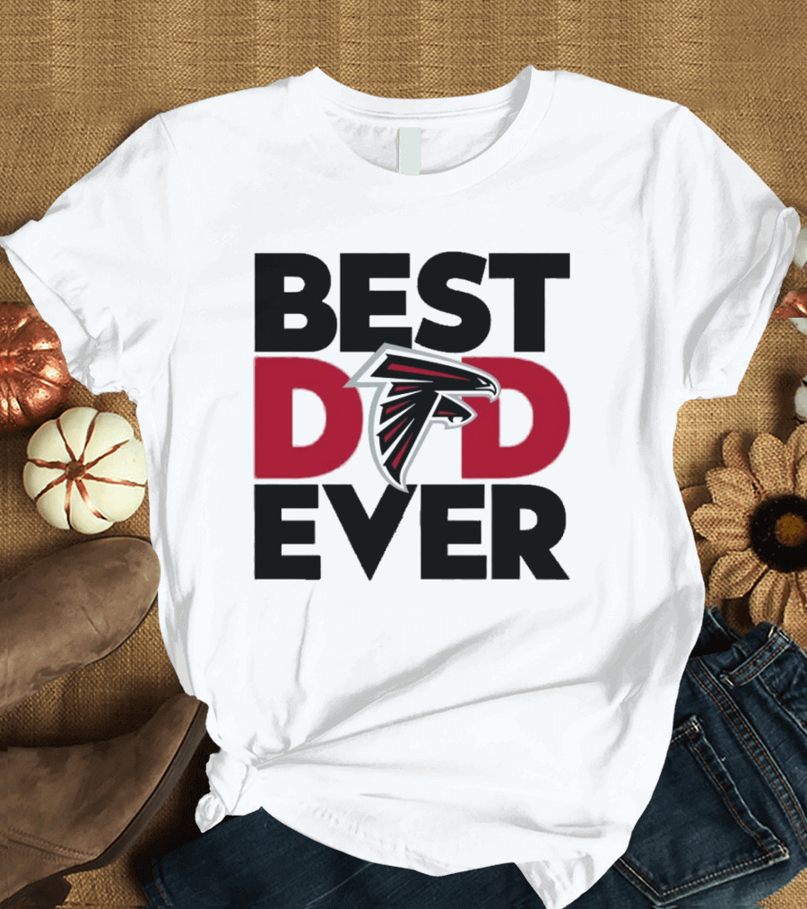 Best Dad Ever Atlanta Falcons Fan Gift Idea T-Shirt