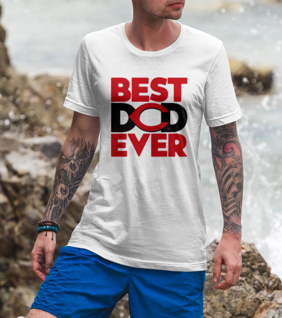 Best Dad Ever Cincinnati Reds T-Shirt