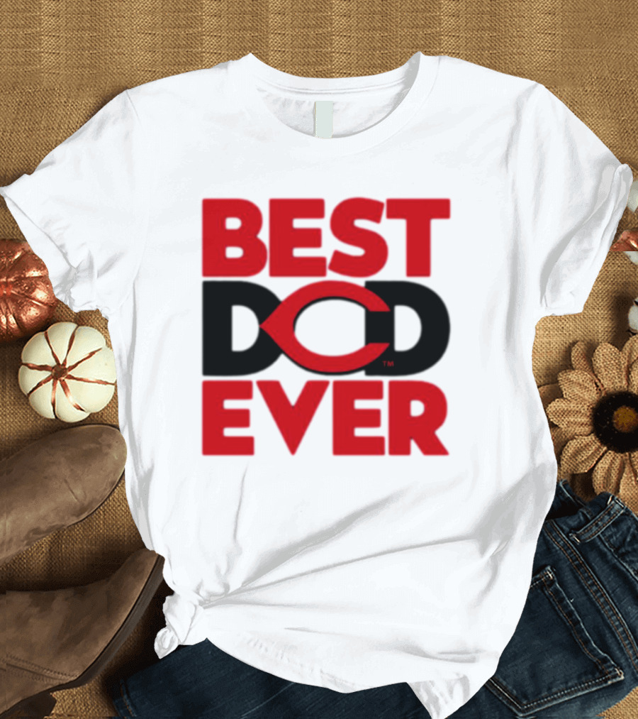 Best Dad Ever Cincinnati Reds T-Shirt