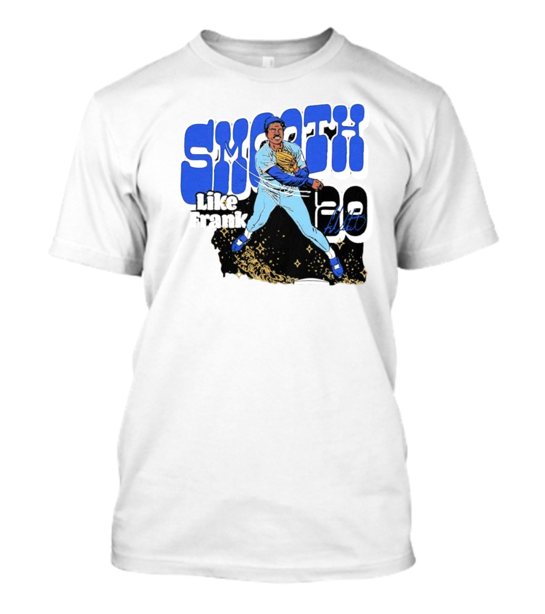 Smooth Like Frank 20 Signature Baseball Player T-Shirt