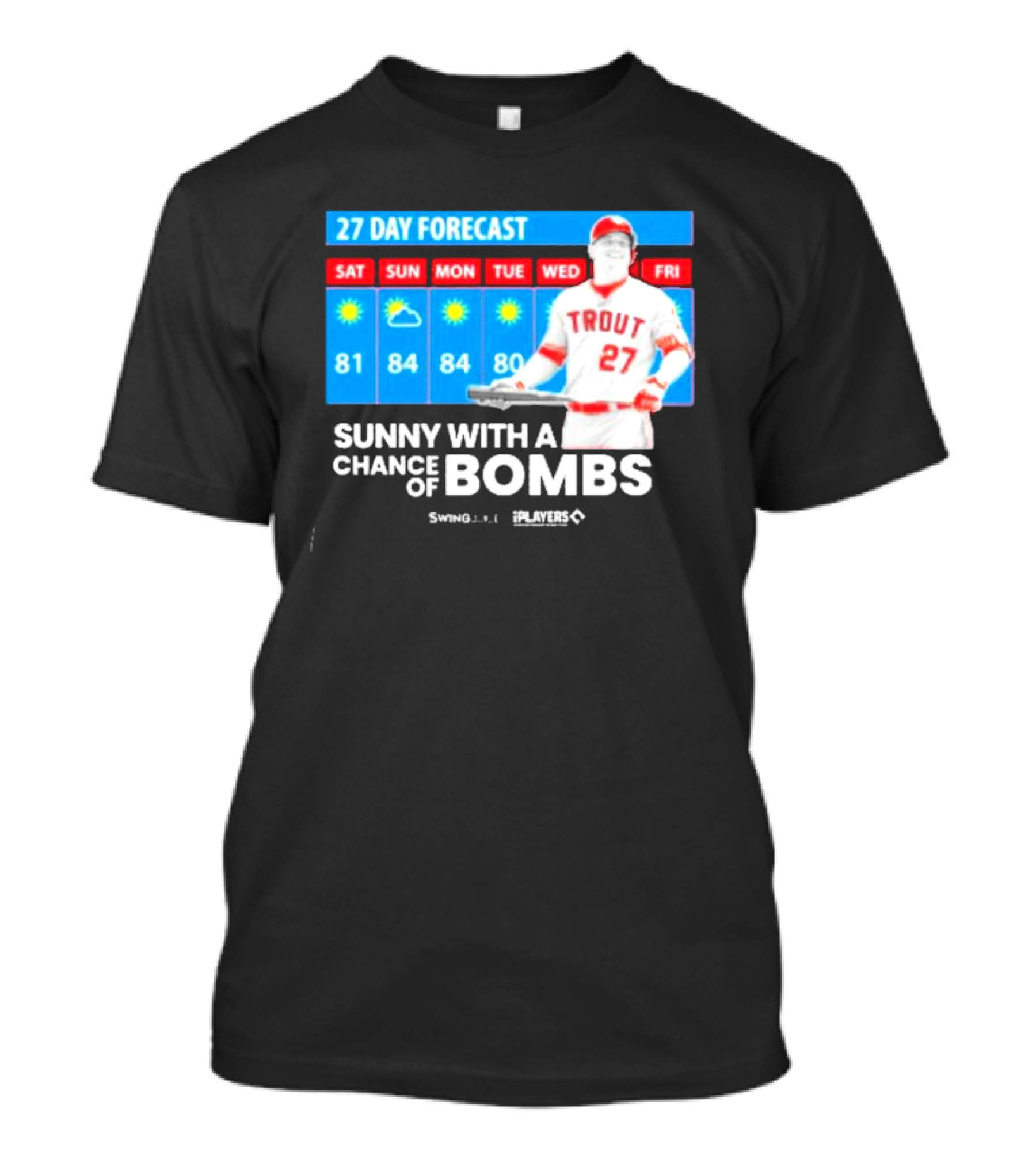 Trout 27 Day Forecast Sunny With A Chance Of Bombs Players Swing T-Shirt