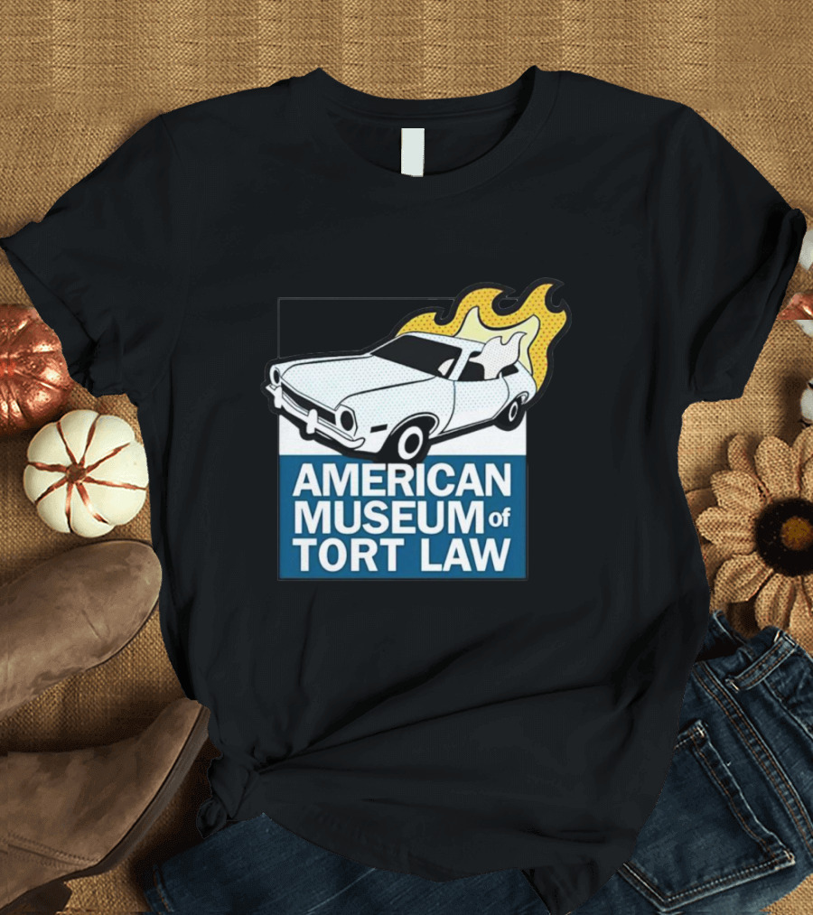 American Museum Of Tort Law Flaming Car Exhibit T-Shirt