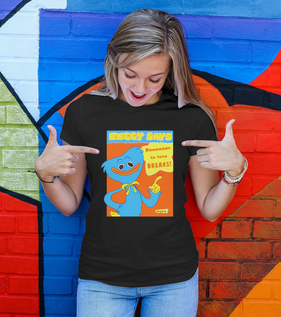 Huggy Says Remember To Take Breaks Playtime T-Shirt
