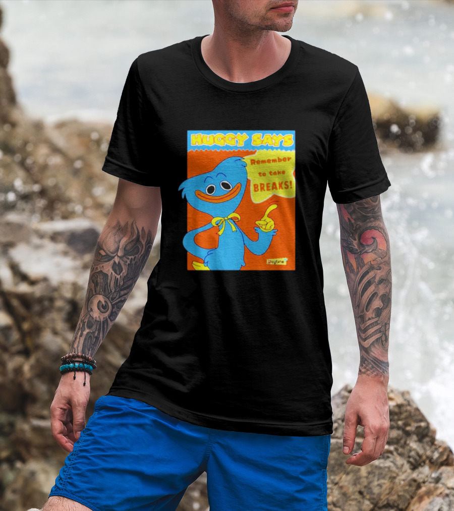 Huggy Says Remember To Take Breaks Playtime T-Shirt