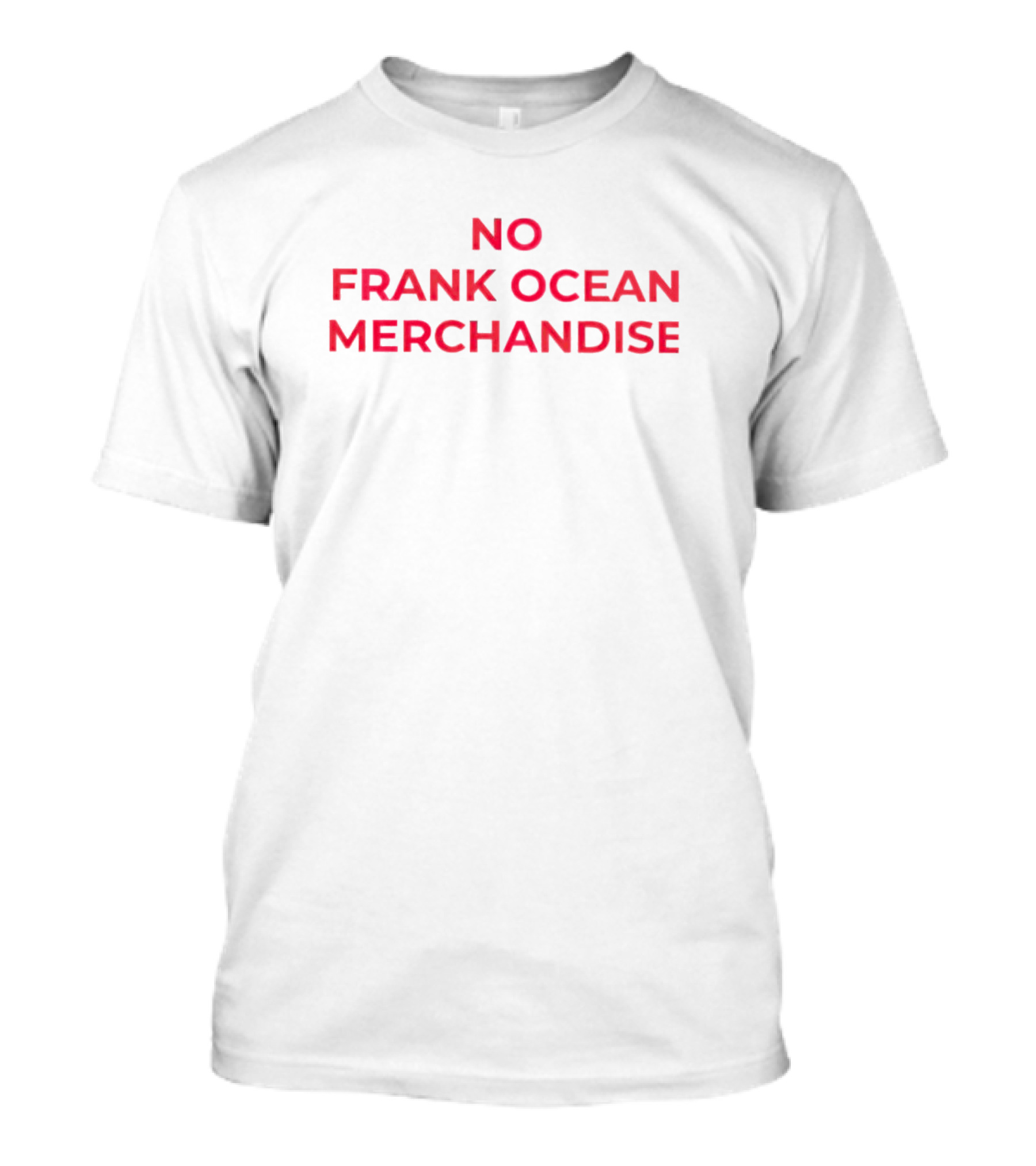 NO FRANK OCEAN MERCHANDISE T-Shirt