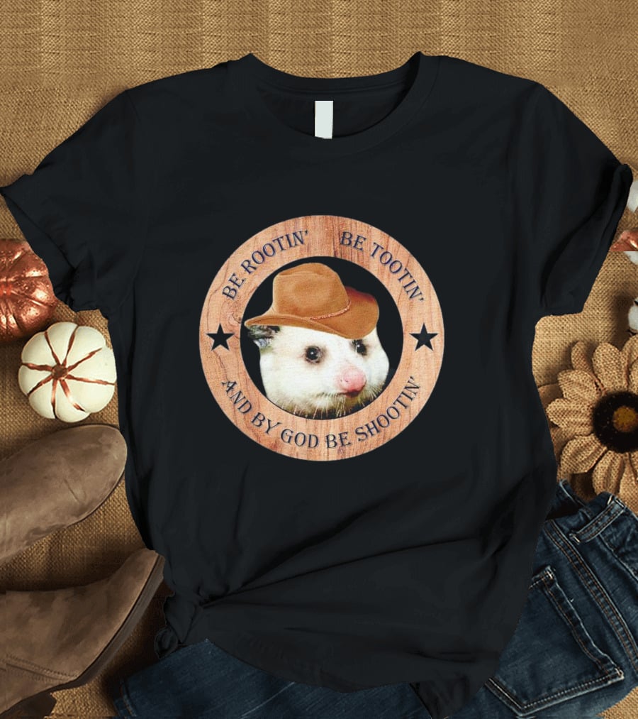 Opossum Be Rootin' Be Tootin' And By God Be Shootin' Cowboy Hat Star Circle T-Shirt