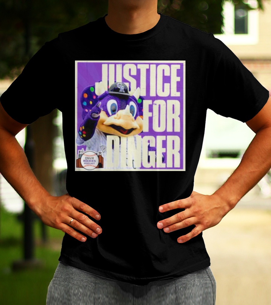 Colorado Rockies Justice For Dinger DNVR Rockies Podcast T-Shirt