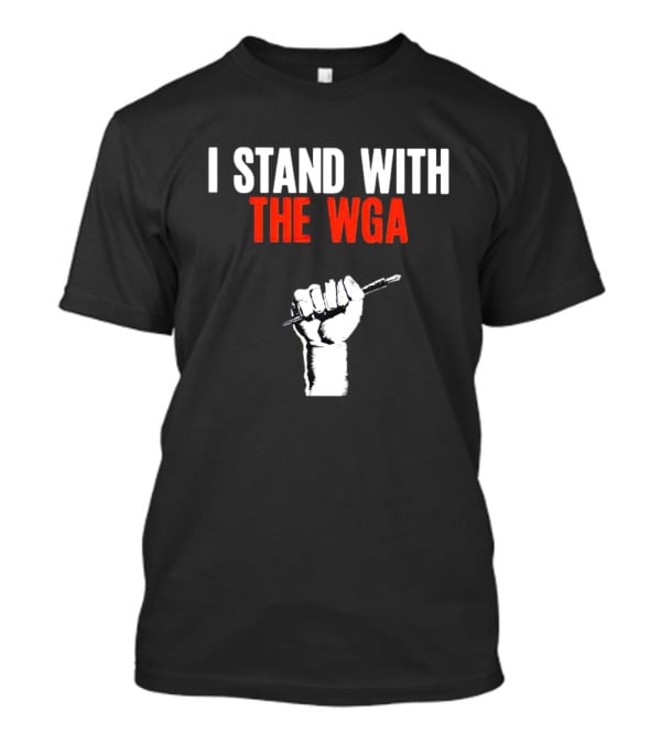 I Stand With The WGA Fist Pencil Solidarity T-Shirt