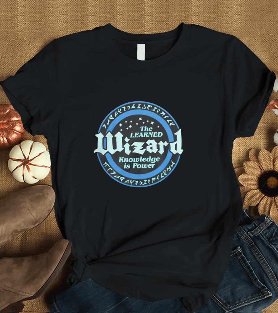 The Learned Wizard Knowledge Is Power Magic Runes Circle T-Shirt