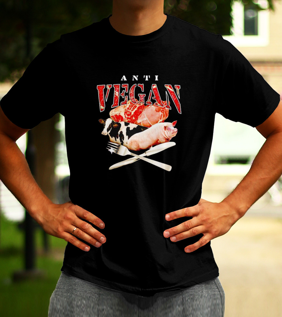 ANTI VEGAN Meat Cow Pig Fork Knife T-Shirt