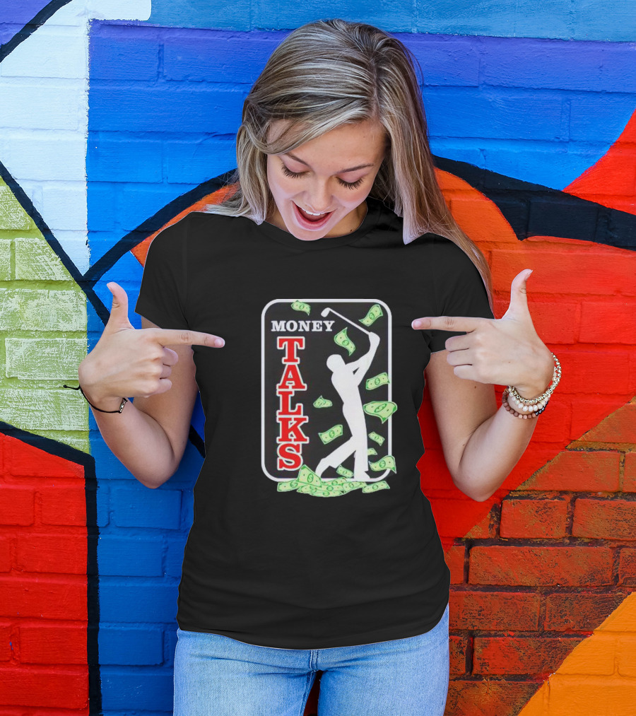 Money Talks Golfer Silhouette Surrounded By Dollar Bills T-Shirt