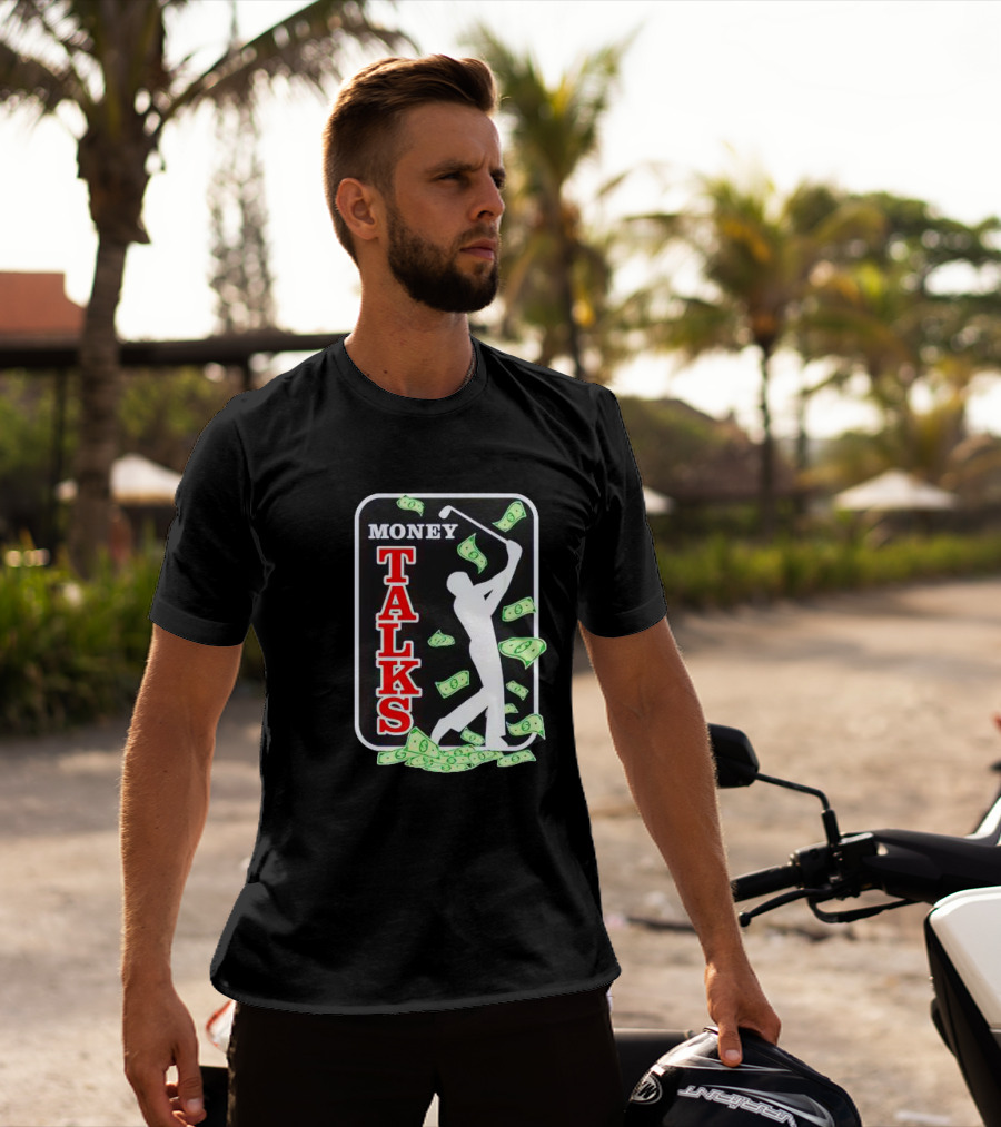 Money Talks Golfer Silhouette Surrounded By Dollar Bills T-Shirt