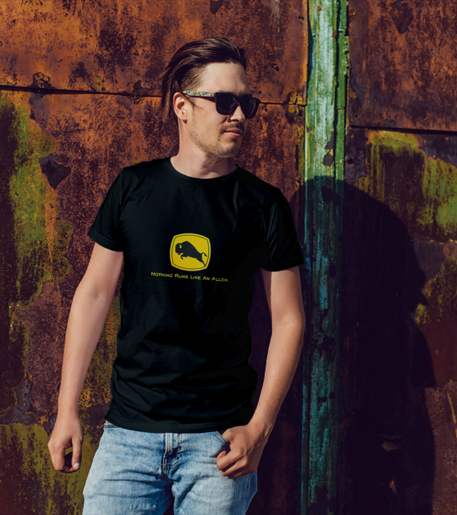 Nothing Runs Like An Allen Buffalo T-Shirt