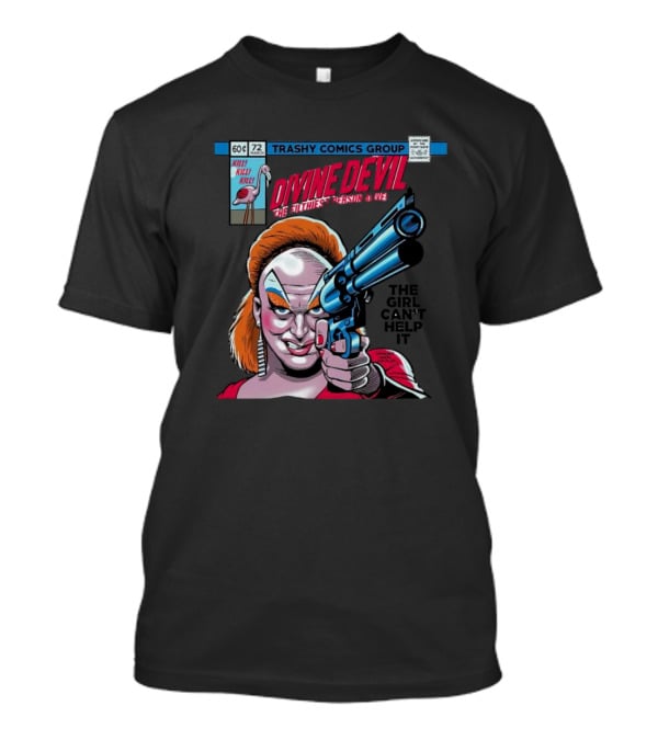 TRASHY COMICS GROUP Divine Devil The Filthiest Person Alive The Girl Can't Help It Killer Kills T-Shirt