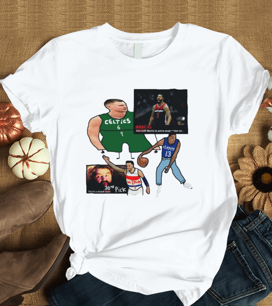 If Y’all Are Having Trouble Visualizing The Celtics Marcus Morris Wizards 30th Pick Clippers T-Shirt