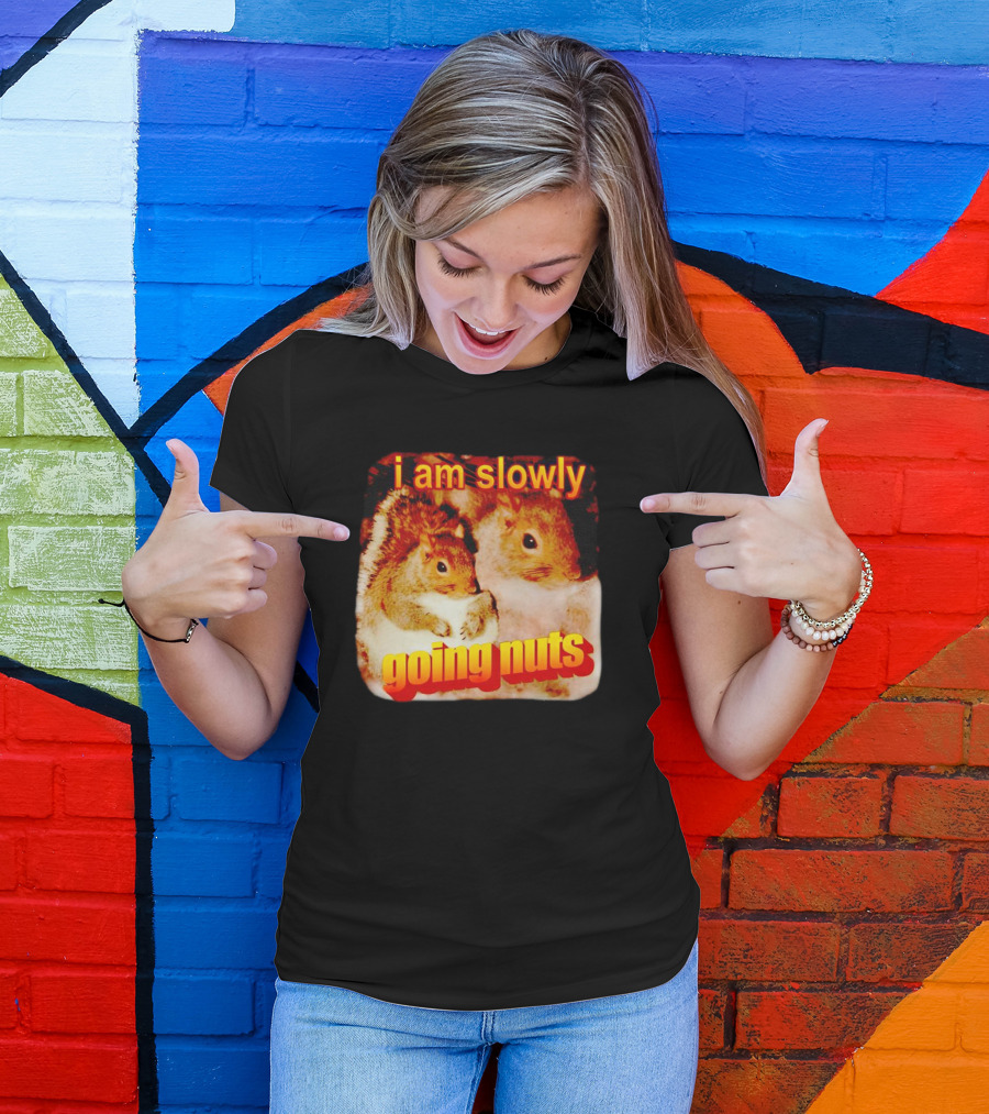 I Am Slowly Going Nuts Squirrel Duo T-Shirt