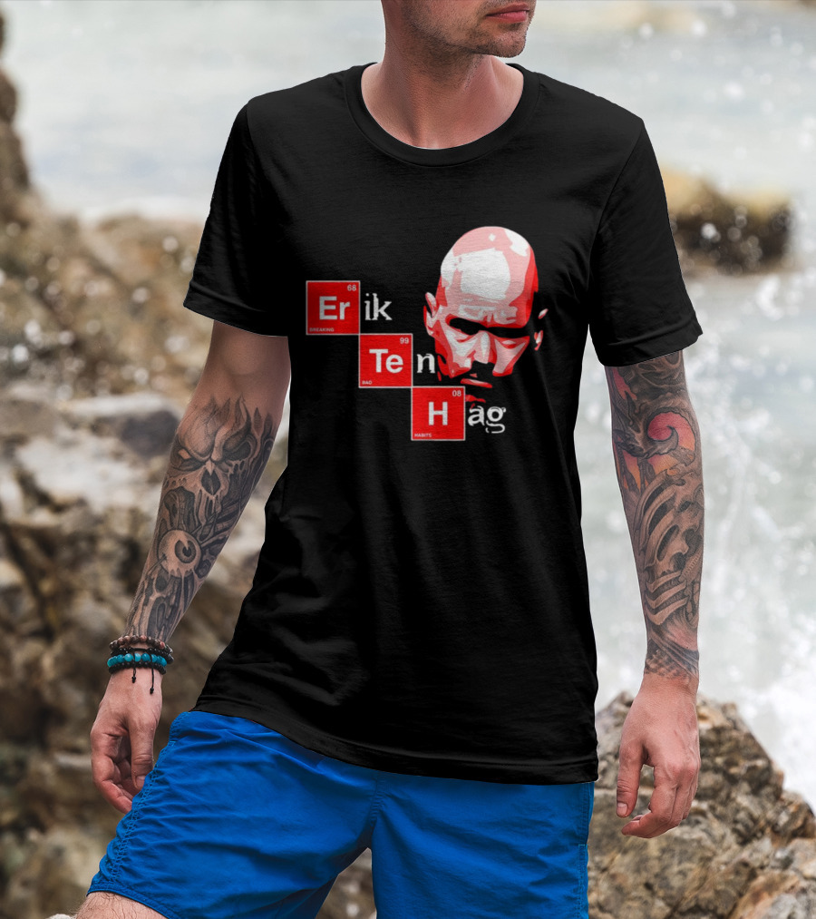 Erik Ten Hag Breaking Bad Habits Chemistry Elements T-Shirt