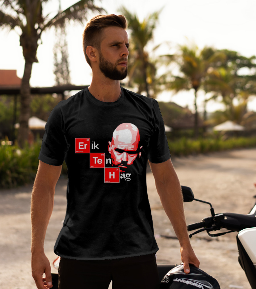 Erik Ten Hag Breaking Bad Habits Chemistry Elements T-Shirt