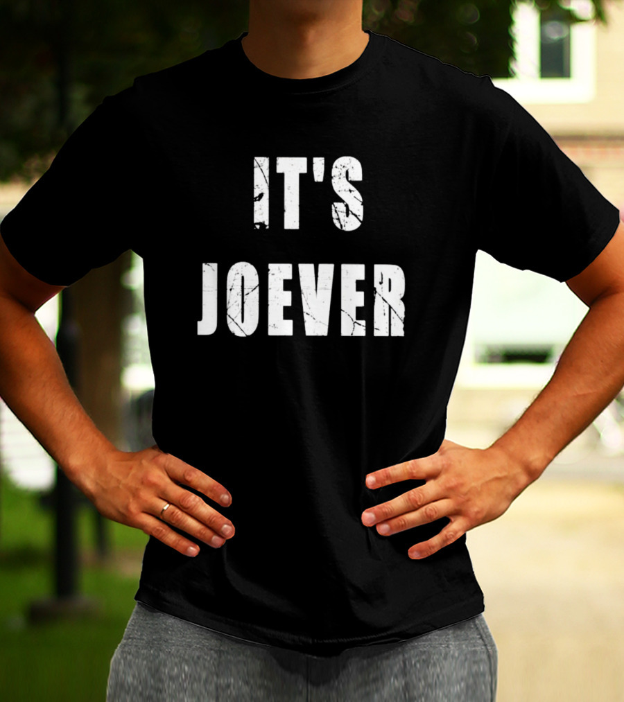 It's Joever T-Shirt