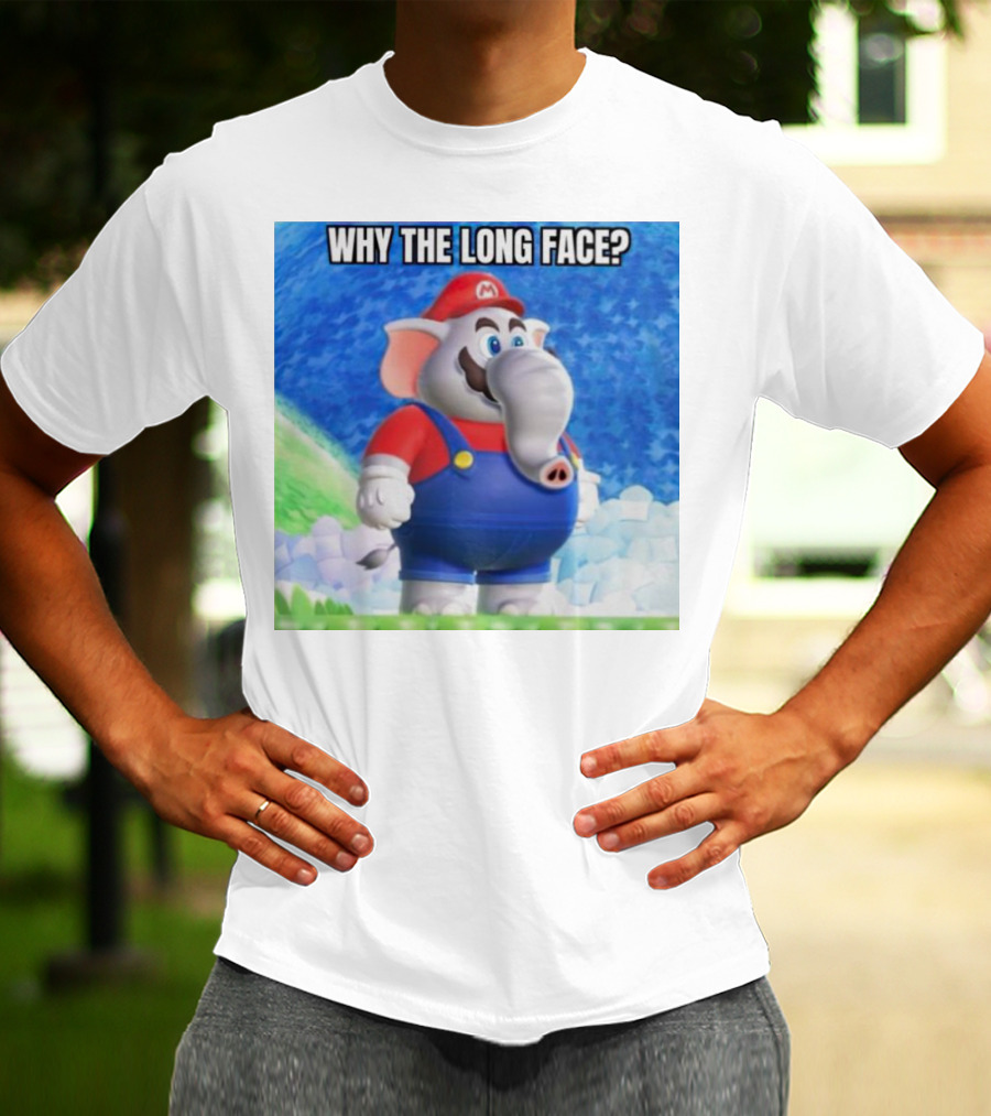 Mario Elephant Why The Long Face? T-Shirt