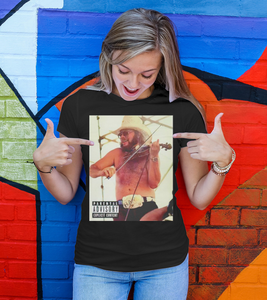 Parental Advisory Explicit Content Party Boy Hank Cowboy Violinist T-Shirt