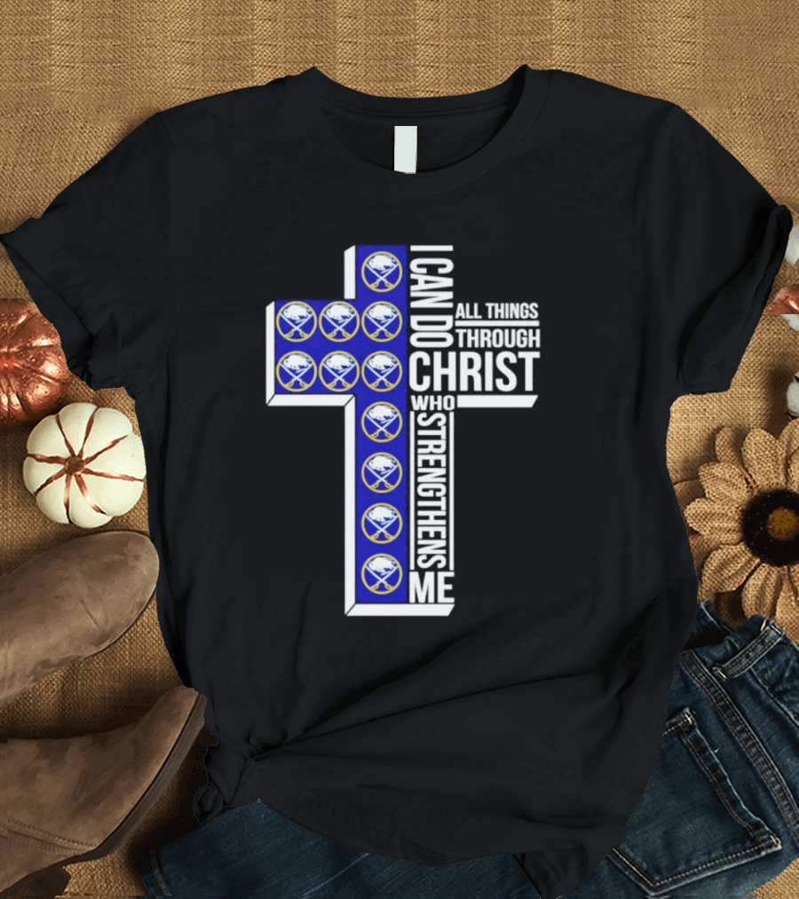 Buffalo Sabres I Can Do All Things Through Christ Who Strengthens Me Cross T-Shirt