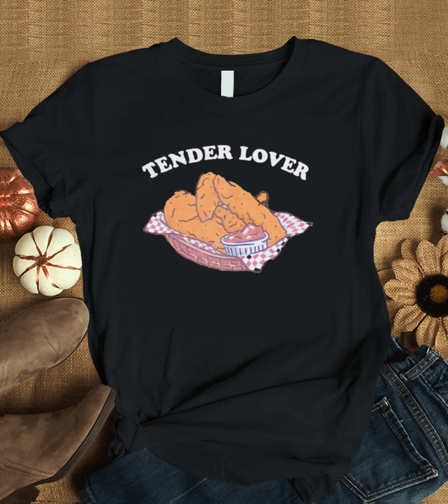 Tender Lover Chicken Wings Basket T-Shirt
