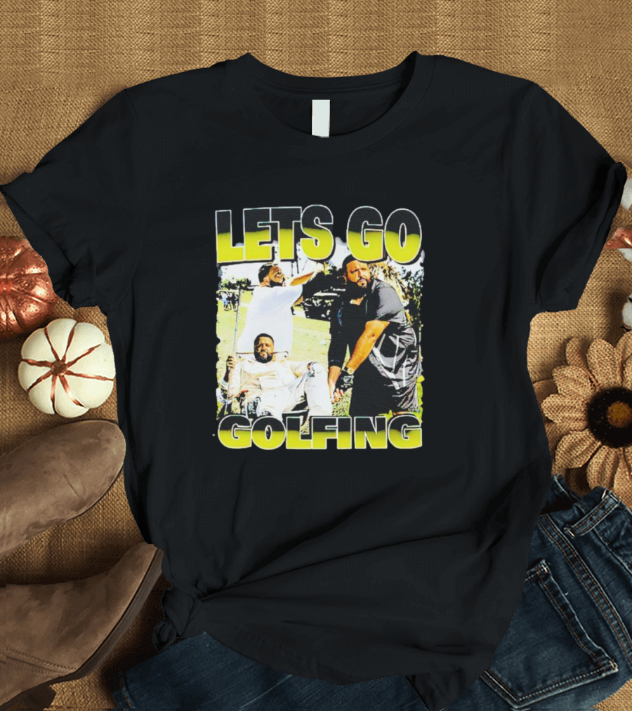 LETS GO GOLFING Golf Course Fun Time T-Shirt
