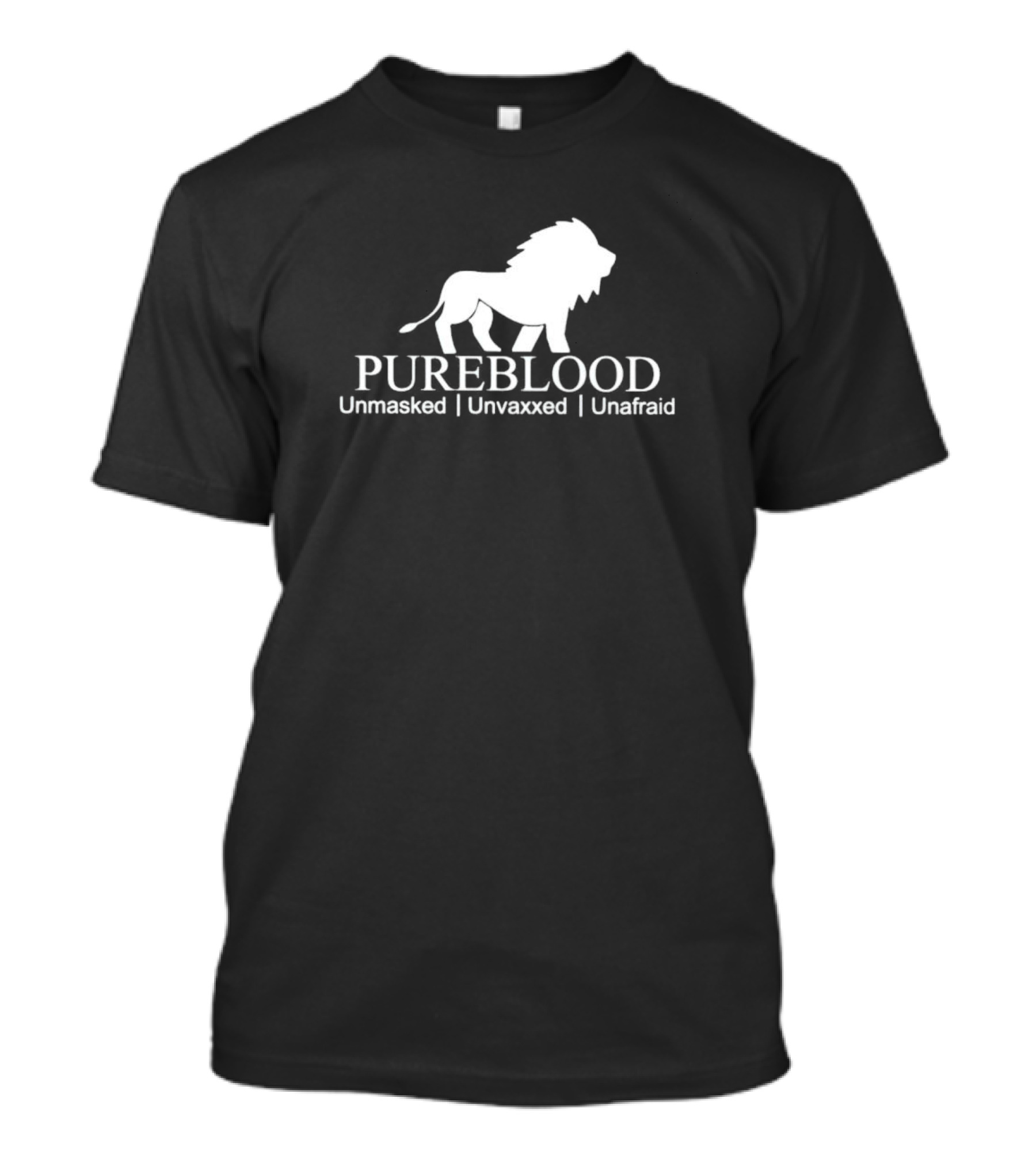 Pureblood Unmasked Unvaxxed Unafraid Lion T-Shirt