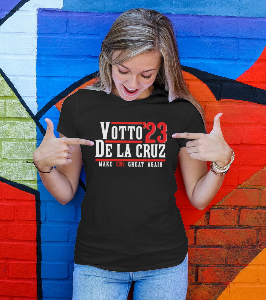 Votto’23 De La Cruz Make CR’s Great Again T-Shirt