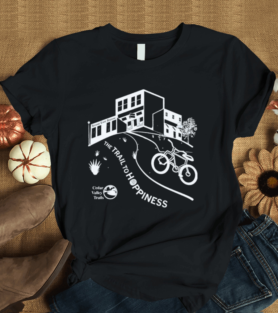 Cedar Valley Trails The Trail To Hoppiness Second State Brewing T-Shirt