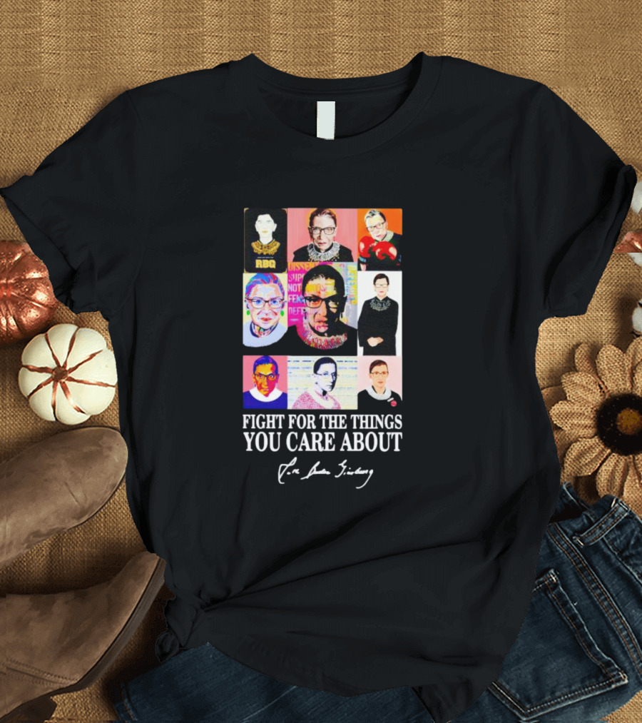 RBG Pop Art Collage Fight For The Things You Care About T-Shirt