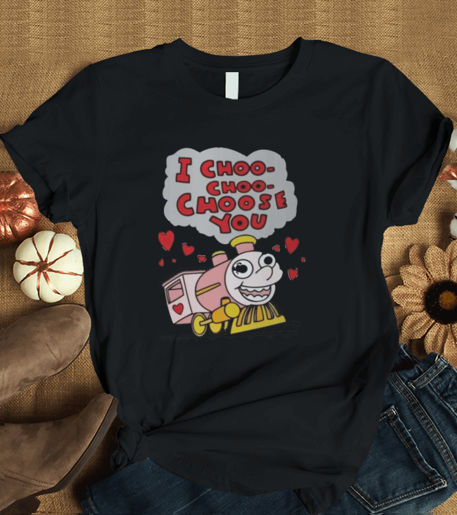 I Choo-Choo-Choose You Cute Train Hearts T-Shirt