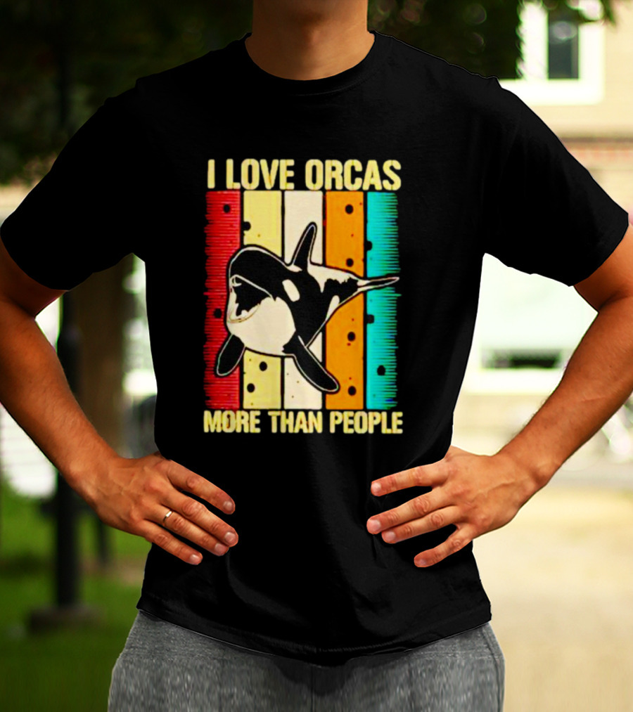I Love Orcas More Than People Retro Stripes Ocean Mood T-Shirt
