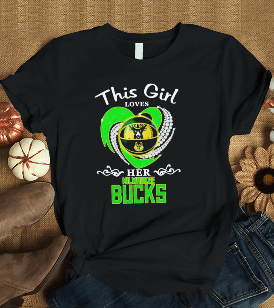This Girl Loves Her Milwaukee Bucks Heart With Diamonds T-Shirt