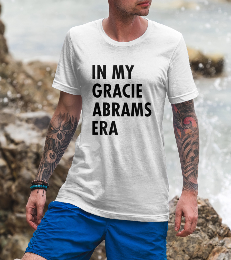 In My Gracie Abrams Era T-Shirt