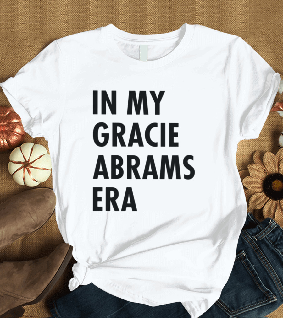In My Gracie Abrams Era T-Shirt