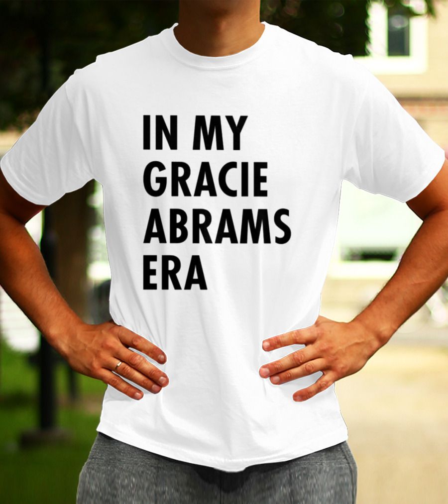 In My Gracie Abrams Era T-Shirt