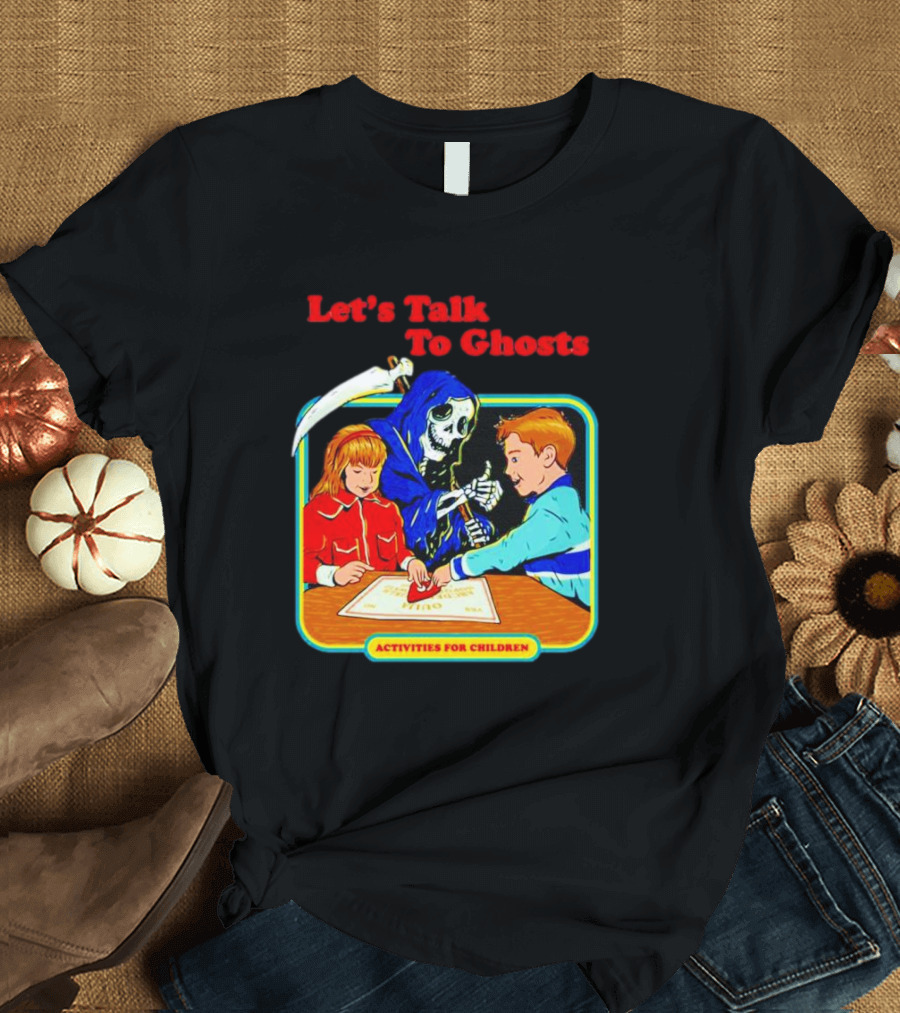 Let’s Talk To Ghosts Activities For Children T-Shirt