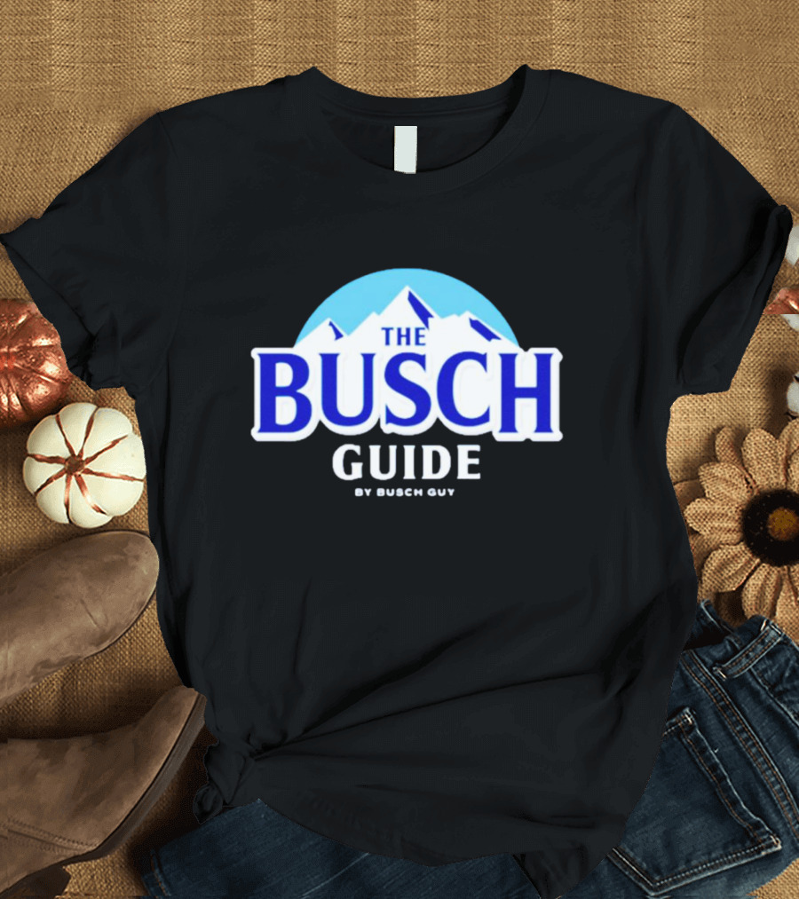 Busch Light The Busch Guide By Busch Guy T-Shirt